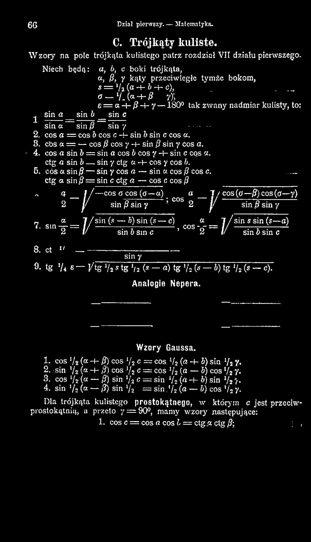 = sin c ctg a cos c cos f a I / cos a cos (a a) _ a 7 / cos (o fi) cos (a y) 2 j / sin fi sin y C0S 2 ^ sin p sin y - ot 7 / s i n ( s A )sin (s c) a 7 /' ssin i r s sin (s a) 7.