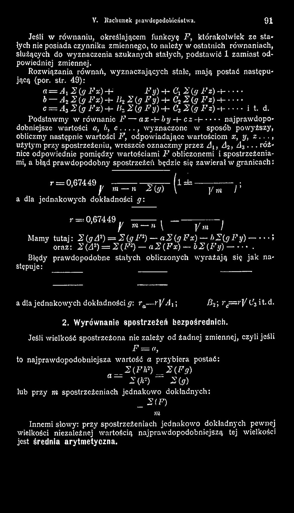 Podstawm y w równanie F ax -h by -+- cz - - najprawdopodobniejsze wartości a, li, c...., wyznaczone w sposób pow yższy, obliczmy następnie wartości F, odpow iadające wartościom X, y, z.