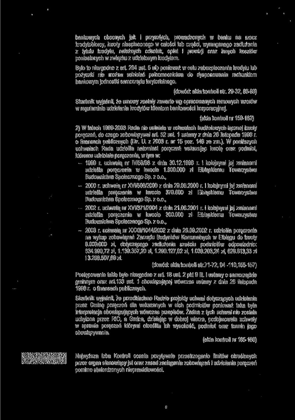 bankowych obecnych jak i przyszłych, prowadzonych w banku na rzecz kredytobiorcy, kwoty niespłaconego w całości lub części, wymaganego zadłużenia z tytułu kredytu, należnych odsetek, opłat i prowizji