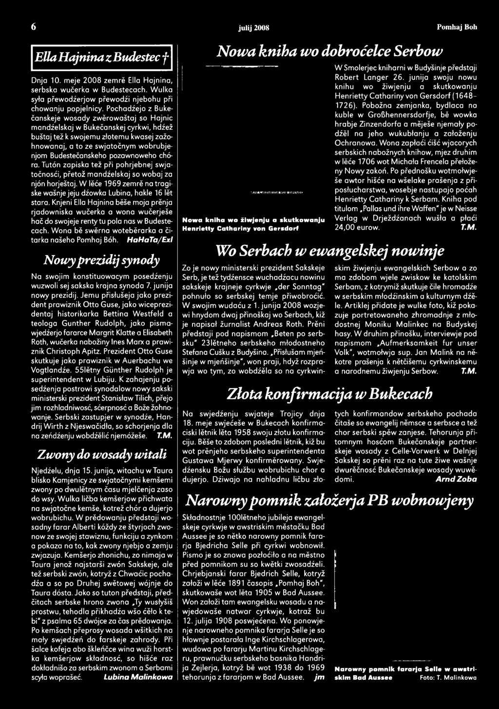 H ah at a/e xl Nowy prezidij synody Na swojim konstituowacym posedźenju wuzwoli sej sakska krajna synoda 7. junija nowy prezidij.