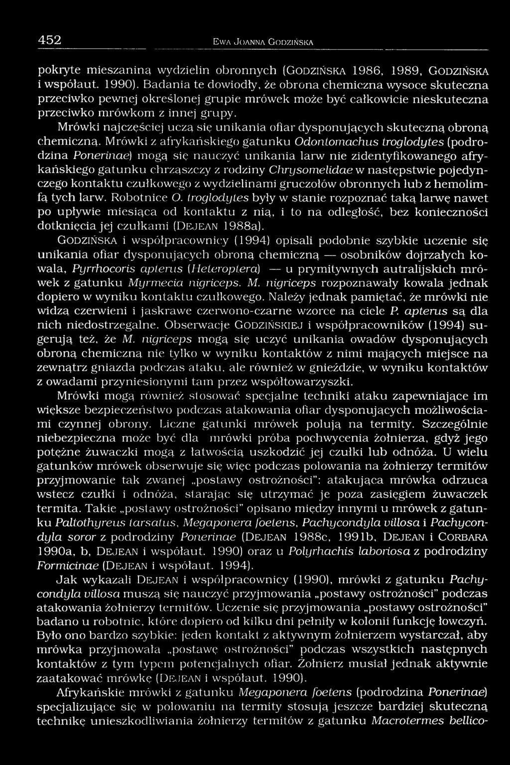 Mrówki najczęściej uczą się unikania ofiar dysponujących skuteczną obroną chemiczną.