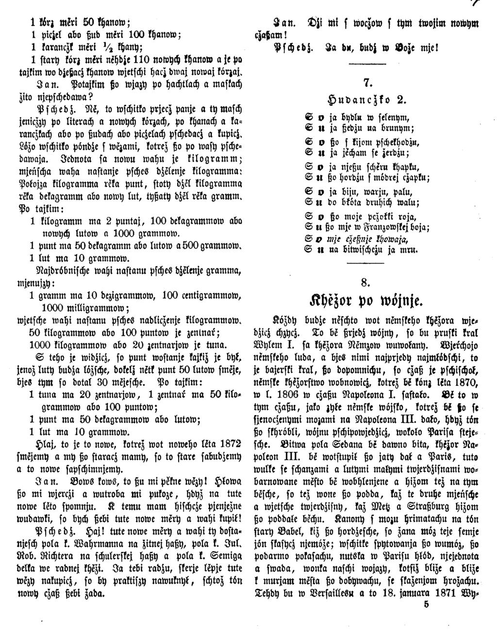 1 körj mirt 50 lhanow; 1 picjel abo ßud m iri 100 khanow; 1 karariczk meri % khany; 1 start) kürz mfei nihdje 110 notvych khanow a je Po tajtim wo djeßacj khanow wjetschi hacz dwaj nowaj korzaj.
