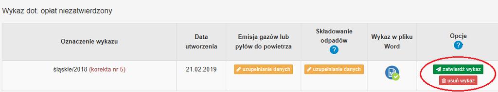 opłat niezatwierdzony poprzez wciśnięcie przycisku Zatwierdź wykaz widocznego w kolumnie Opcje. UWAGA!