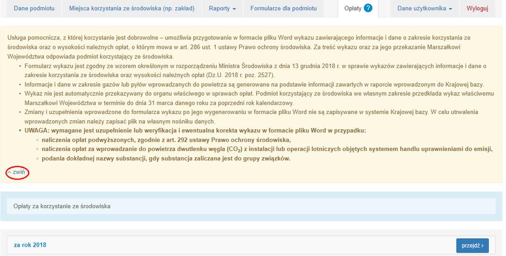 Za treść wykazu opłatowego oraz za jego przekazanie marszałkowi województwa odpowiada podmiot korzystający ze środowiska.