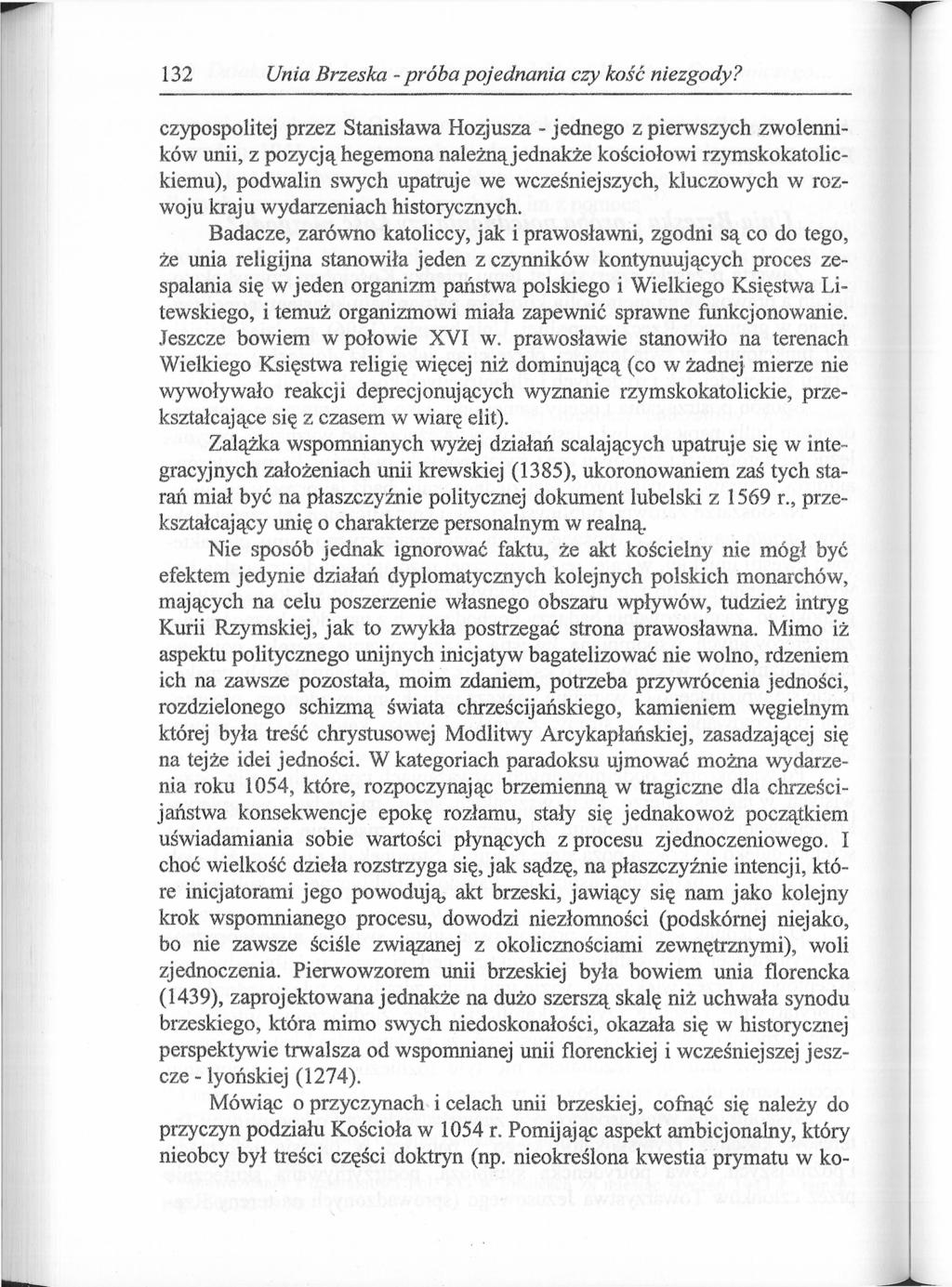132 Unici Brzeska - próba pojednania czy kość niezgody?