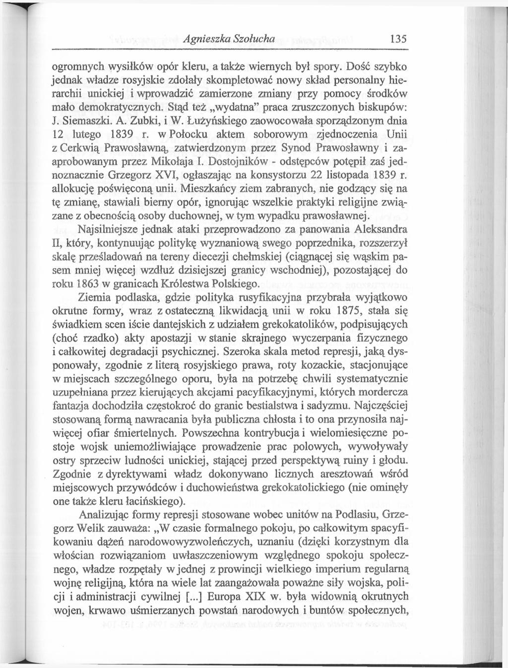 Agnieszka Szołucha 135 ogromnych wysiłków opór kleru, a także wiernych był spory.