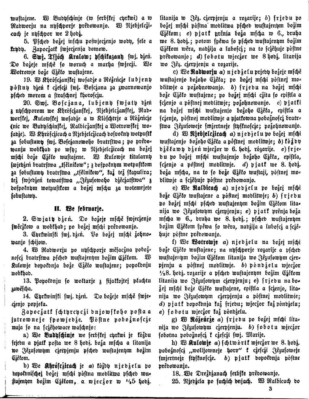 "touftajene. W Budhschinje (w serbskej chrkwi) a w R adw orju na nyschporje predowanjo. W Njebjelczicach je nyschpor we 2 hodz. 5. Psched bozej inschu poswjeczenjo wody, sele a Lchdy.