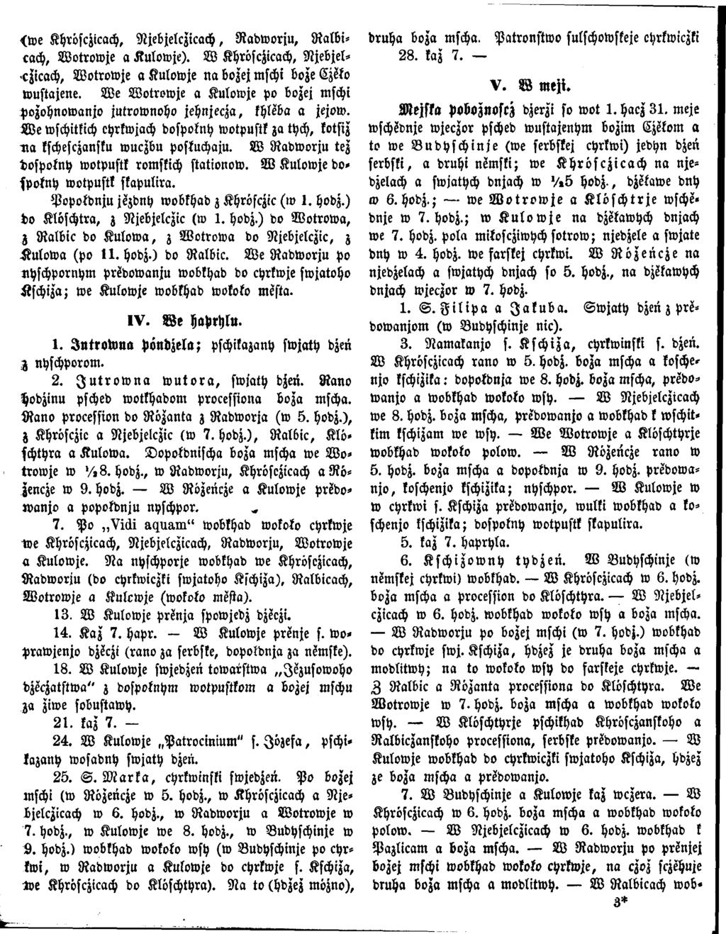 <we Khrösczicach, Njebjelczicach, R adw orju, R alb i cach, W otrow je a Kulowje). W Khrösczicach, Njebjel- -c^icach, W otrow je a Kulowje n a bozej mschi boze Czelo wustajene.