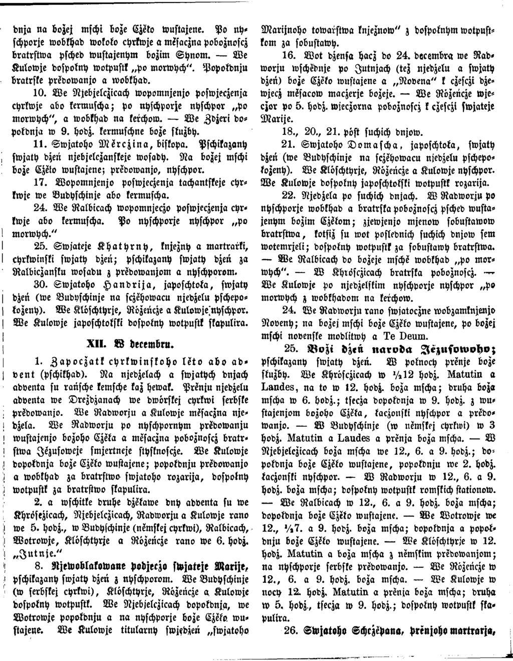 dnja na bozej mschi boze Czeko wustajene. P o nhschporje M arijnoho tow arstw a knjeznow" z dospoknhm wotpustbratrstw wobkhad wokoko chrkwje a misaczna poboznoscz a psched wustajenhm bozim S h n o m.