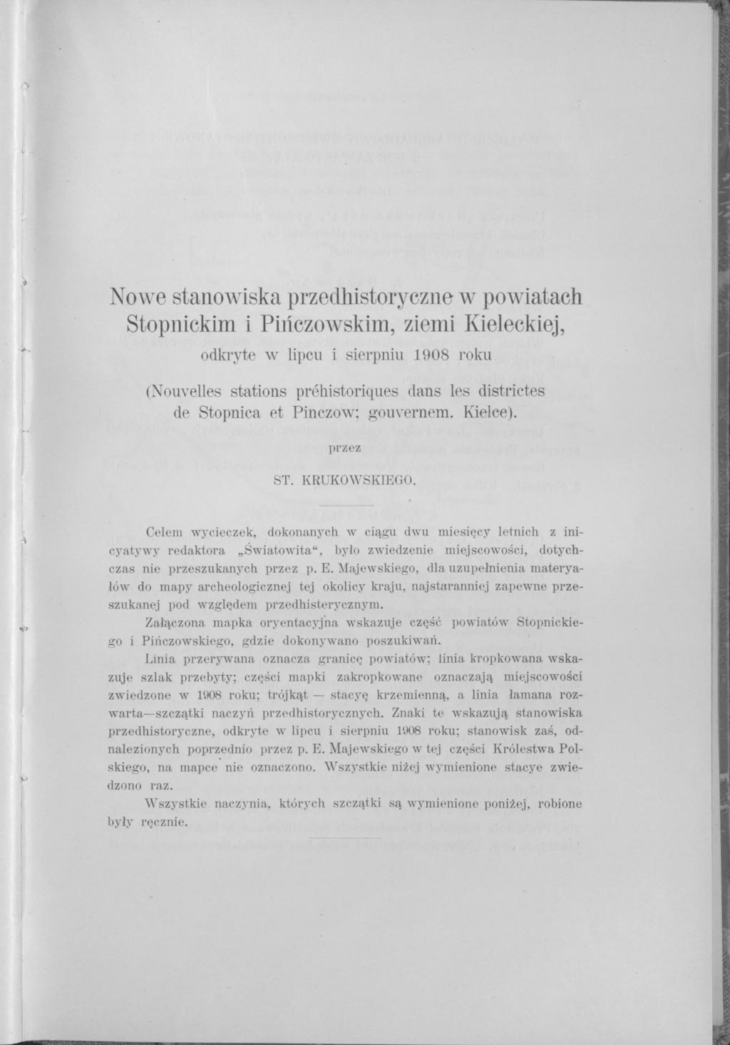 Nowe stanowiska przedhistoryczne w powiatach Stopnickim i Pińczowskim, ziemi Kieleckiej, odkryte w lipcu i sierpniu 1908 roku (Nouvelles stations préhistoriques dans les districtes de Stopnica et