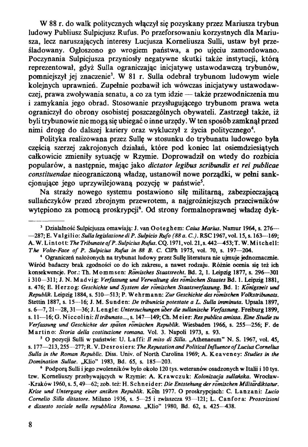 W 88 r. do walk politycznych włączył się pozyskany przez Mariusza trybun ludowy Publiusz Sulpicjusz Rufus.