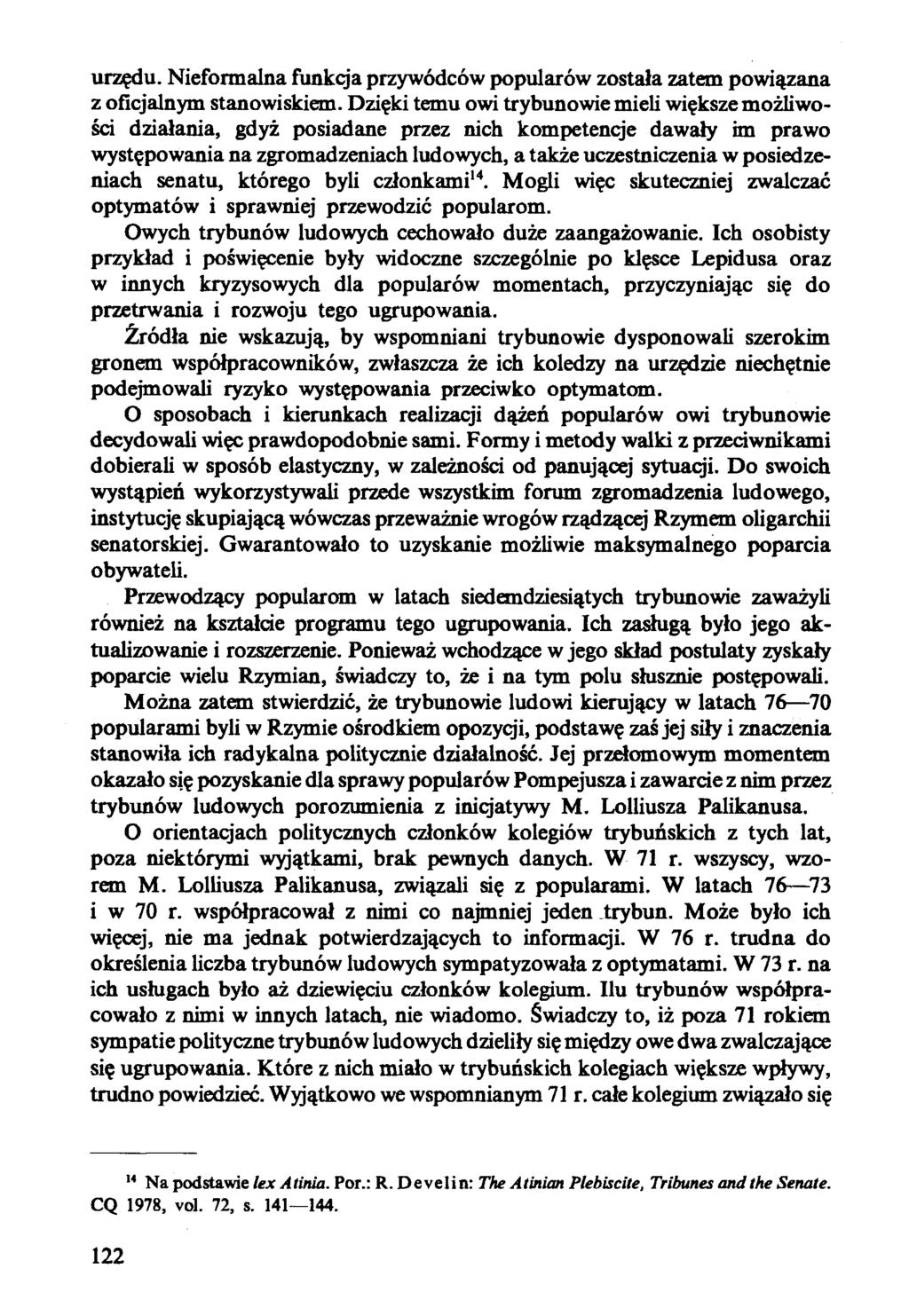 urzędu. Nieformalna funkqa przywódców popularów została zatem powiązana z oficjalnym stanowiskiem.