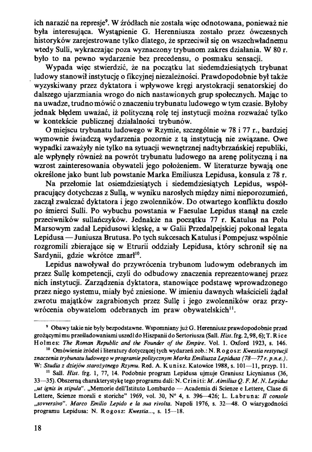 ich narazić na represje9. W źródłach nie została więc odnotowana, ponieważ nie była interesująca. Wystąpienie G.