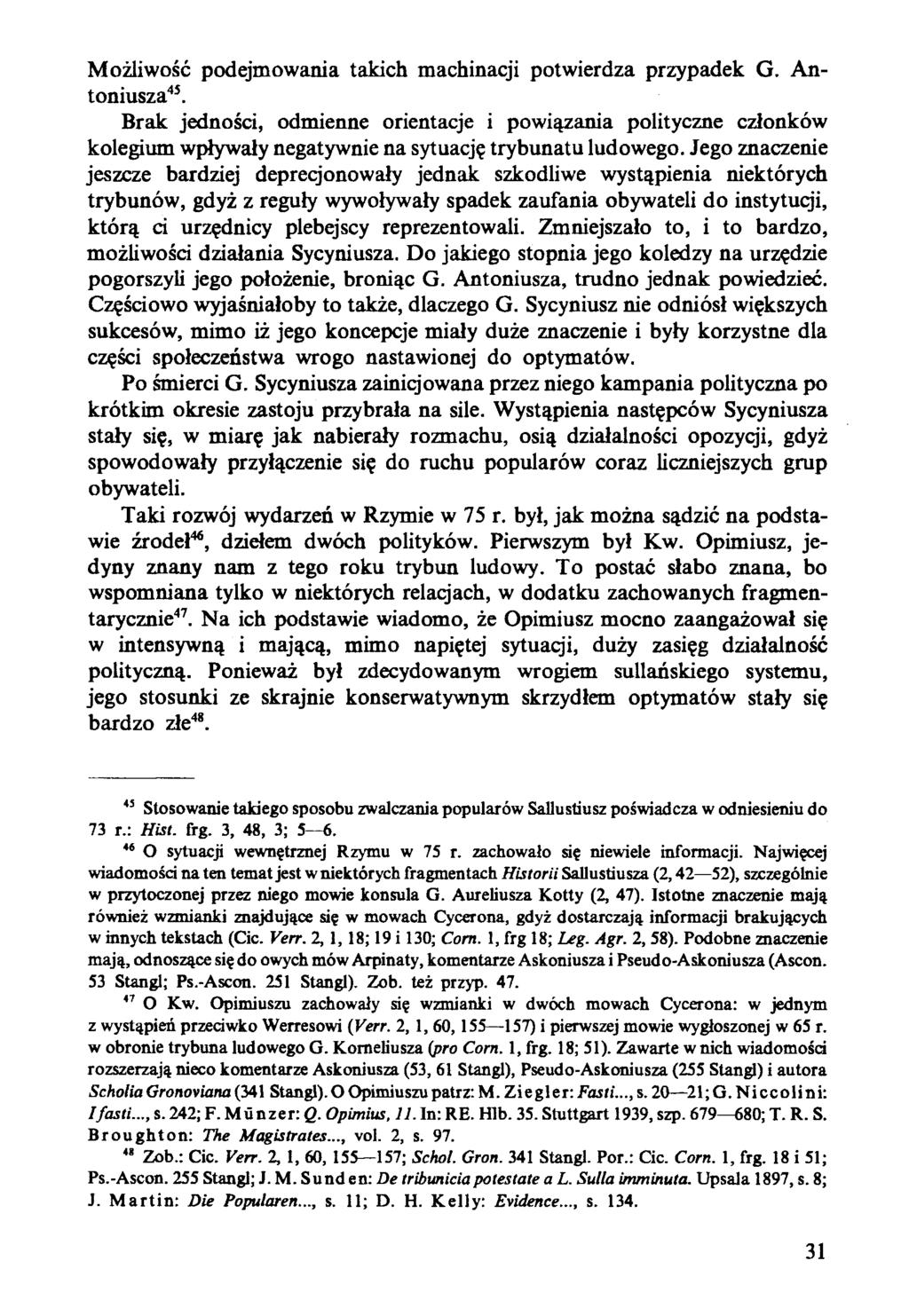 Możliwość podejmowania takich machinacji potwierdza przypadek G. Antoniusza45.