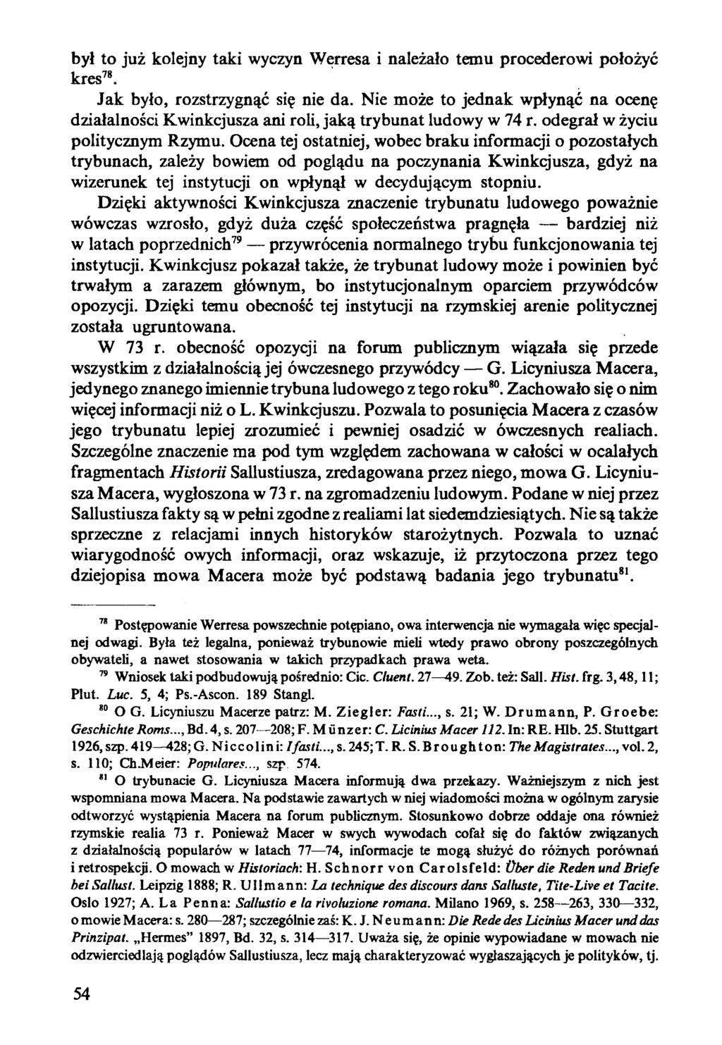 był to już kolejny taki wyczyn Werresa i należało temu procederowi położyć kres78. Jak było, rozstrzygnąć się nie da.