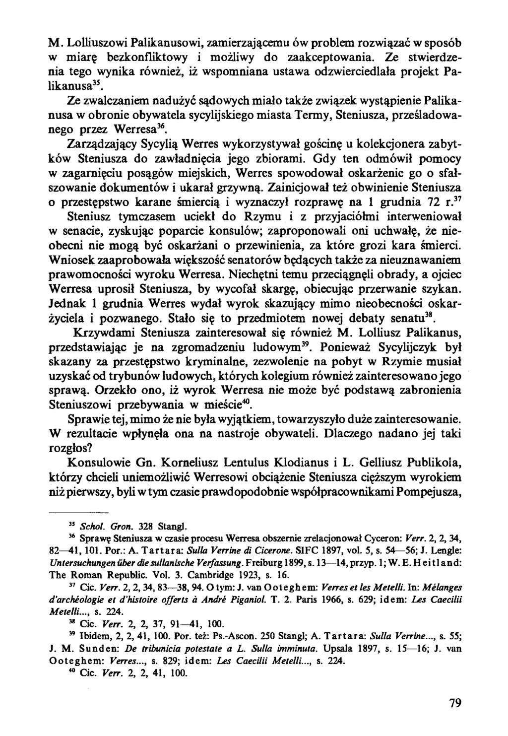 M, Lolliuszowi Palikanusowi, zamierzającemu ów problem rozwiązać w sposób w miarę bezkonfliktowy i możliwy do zaakceptowania.