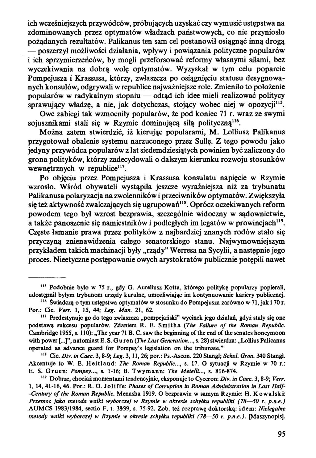 ich wcześniejszych przywódców, próbujących uzyskać czy wymusić ustępstwa na zdominowanych przez optymatów władzach państwowych, co nie przyniosło pożądanych rezultatów.