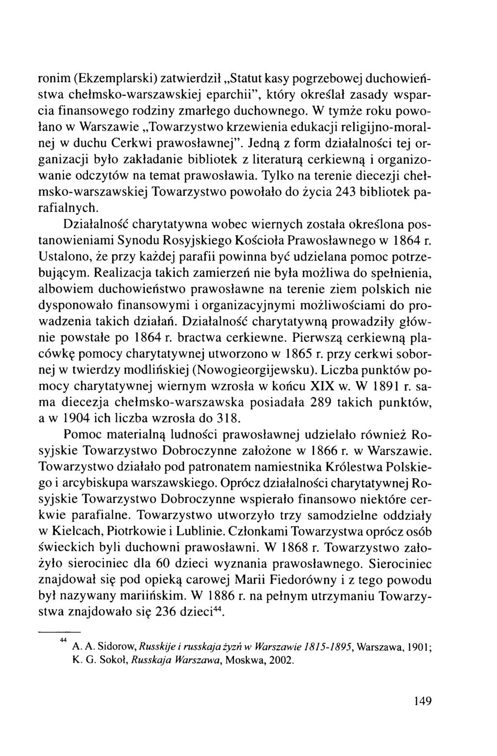 ronim (Ekzemplarski) zatwierdził Statut kasy pogrzebowej duchowieństwa chełmsko-warszawskiej eparchii, który określał zasady wsparcia finansowego rodziny zmarłego duchownego.