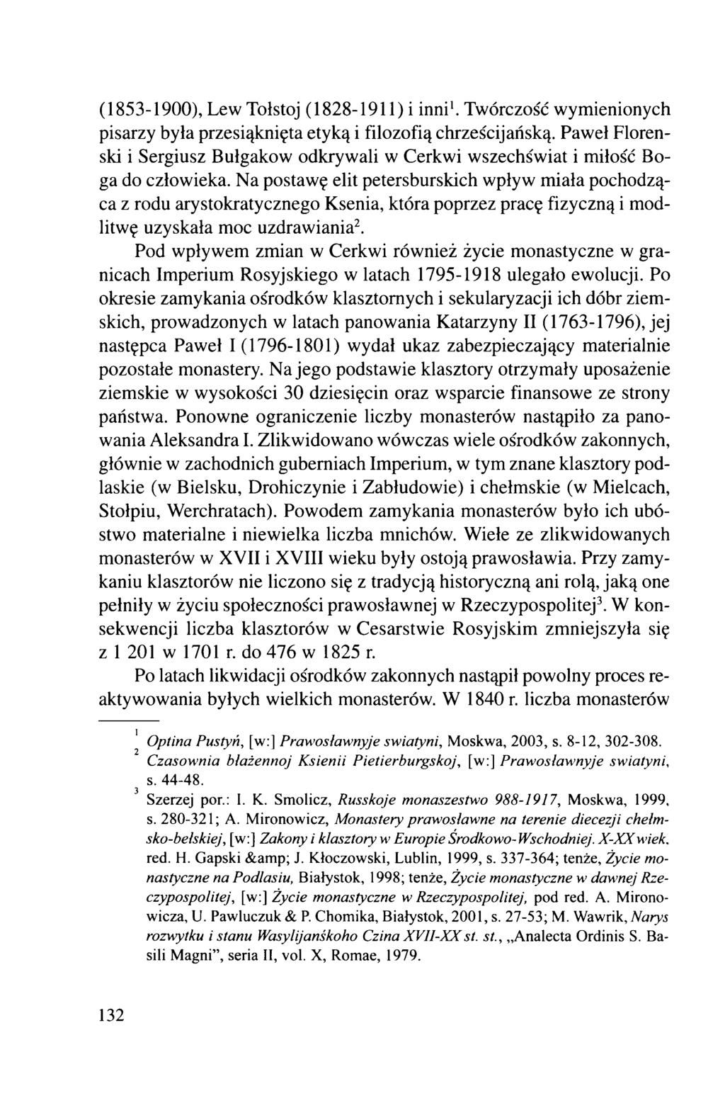 (1853-1900), Lew Tołstoj (1828-1911) i inni1. Twórczość wymienionych pisarzy była przesiąknięta etyką i filozofią chrześcijańską.