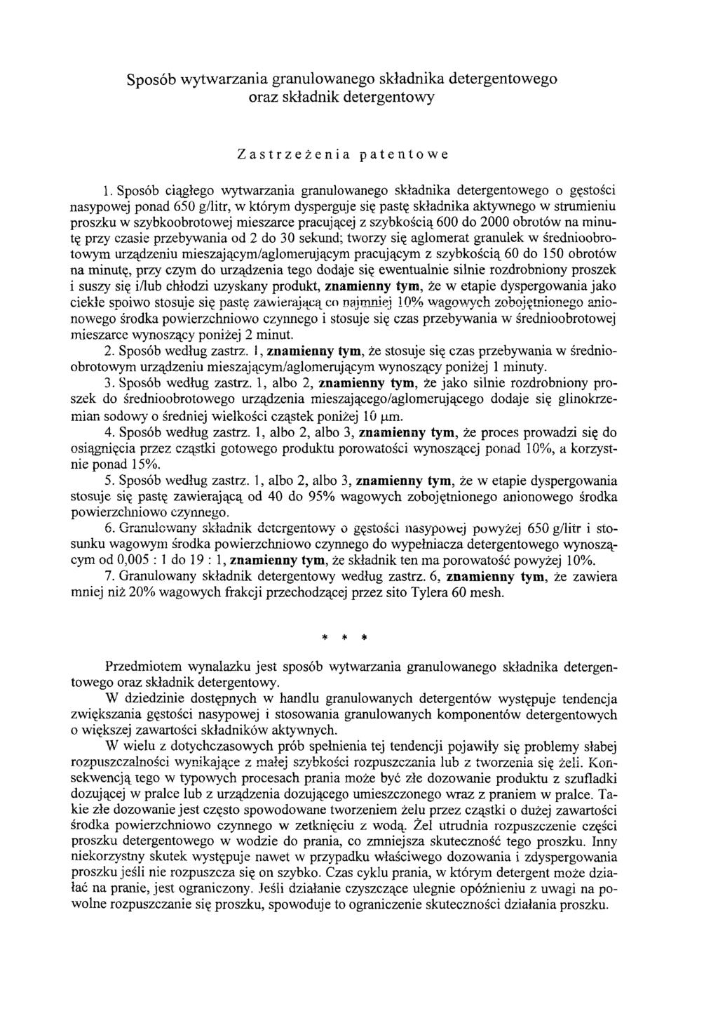 Sposób wytwarzania granulowanego składnika detergentowego oraz składnik detergentowy Zastrzeżenia patentowe 1.