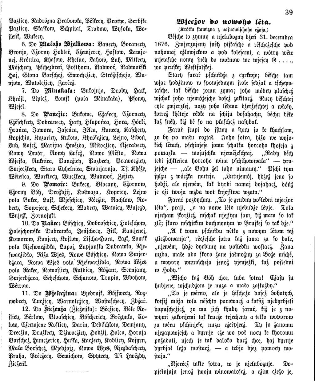 P azlicy, N adrözna Hrabowka, Peskecy, P ro ty c, Serbske Pazlicy, Skaskow, S ch pital, T radow, W ysoka, W o- slenk, Wukecy. 6.