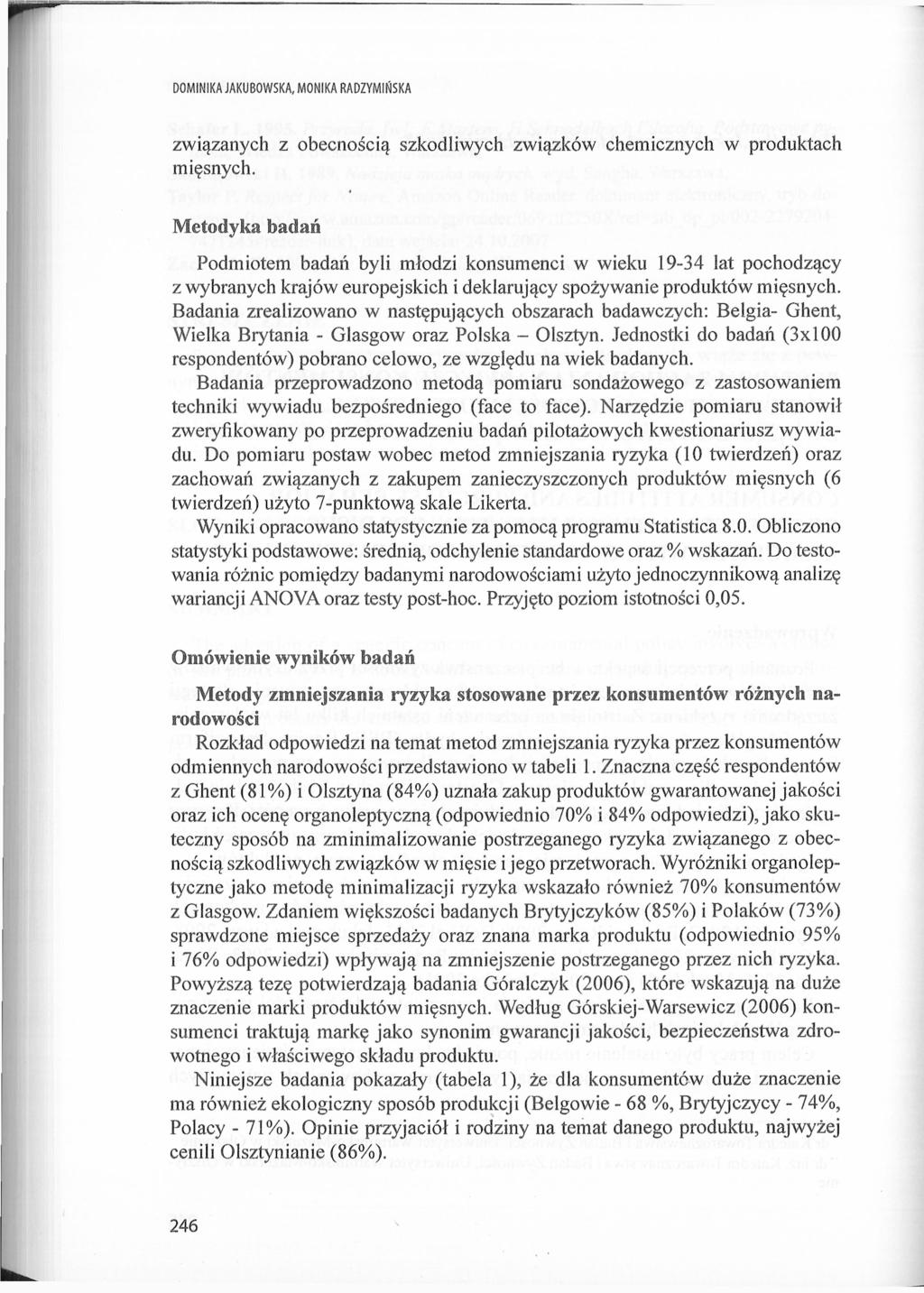 DOMINIKA JAKUBOWSKA, MONIKA RADZYMIŃSKA związanych z obecnością szkodliwych związków chemicznych w produktach mięsnych.