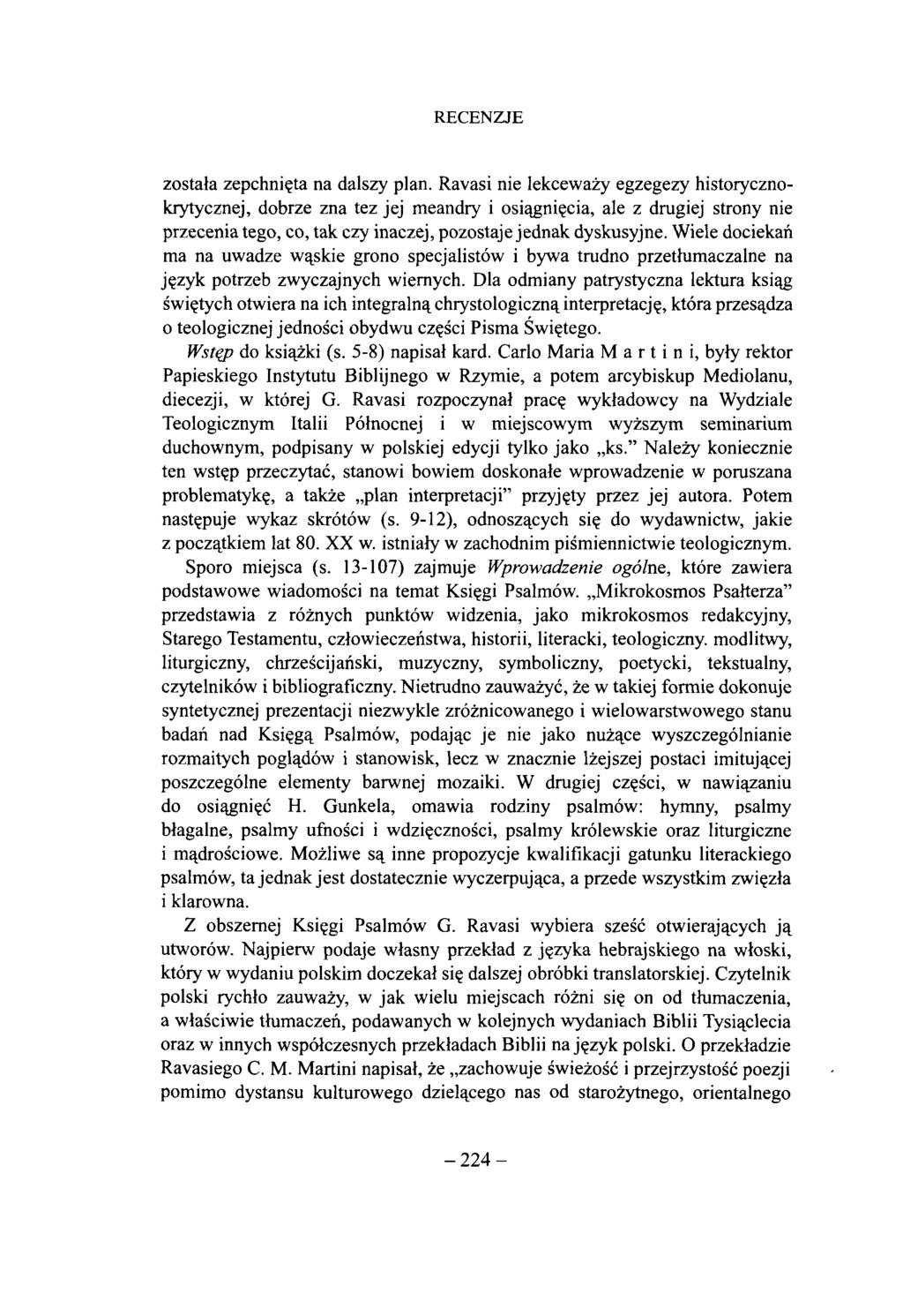 R ECEN ZJE została zepchnięta na dalszy plan.