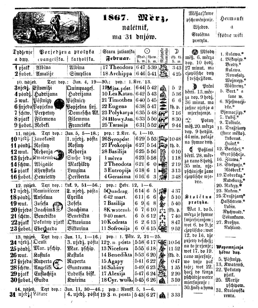 1 8 6 7. Merz, naletnik, m a 31 dnjöw. Meßatzkowe j pschcmenjenje. j H e n u a n k t Wjedro.! a S to le tn a sfö tu e ro ifv protyka. Tydzenje! P o rje d je n a protyka j<3tara julrnnffaj O st bitt).