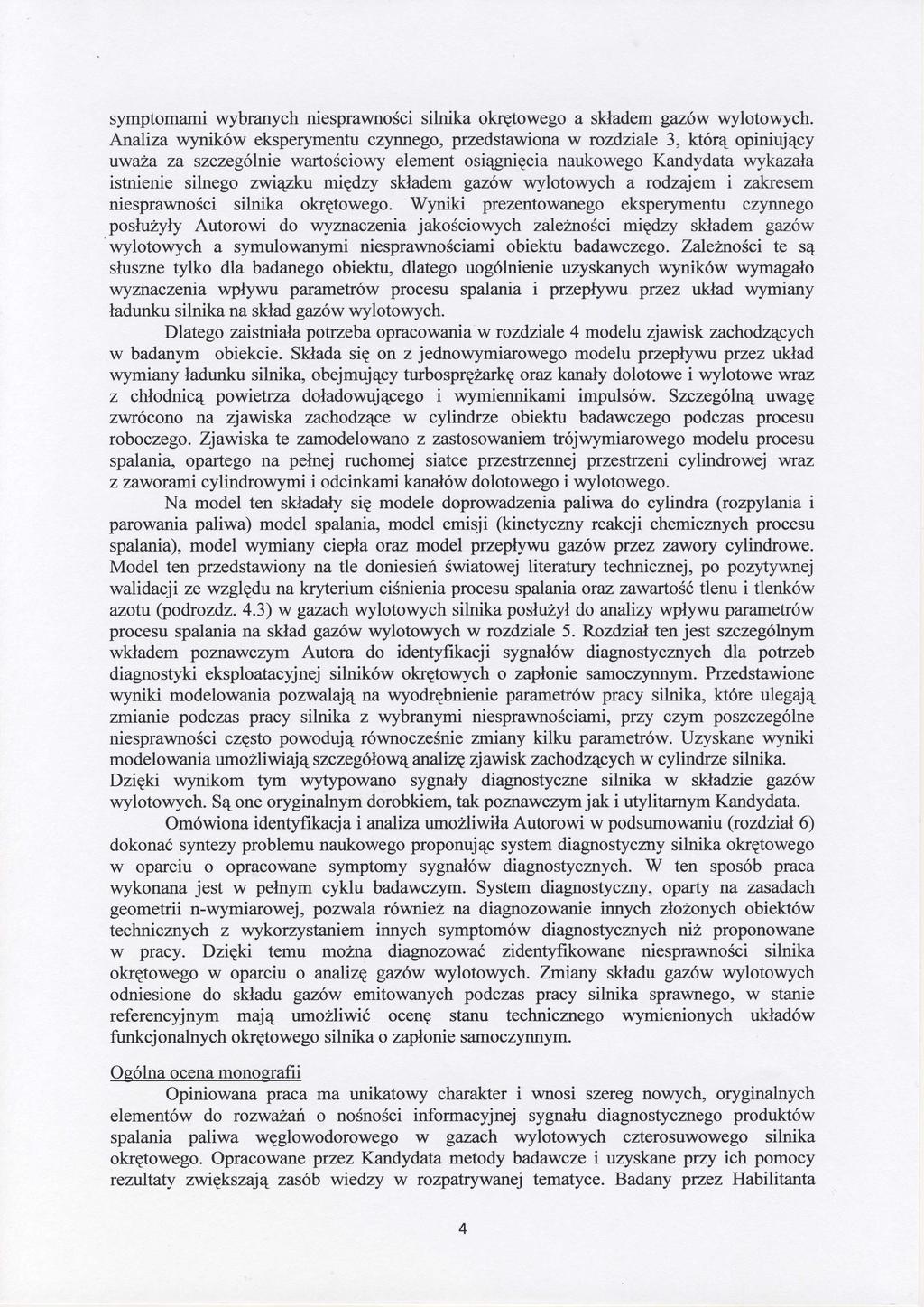 symptomami wybranych niesprawności silnika okrtowego a skadem gazw wylotowych.