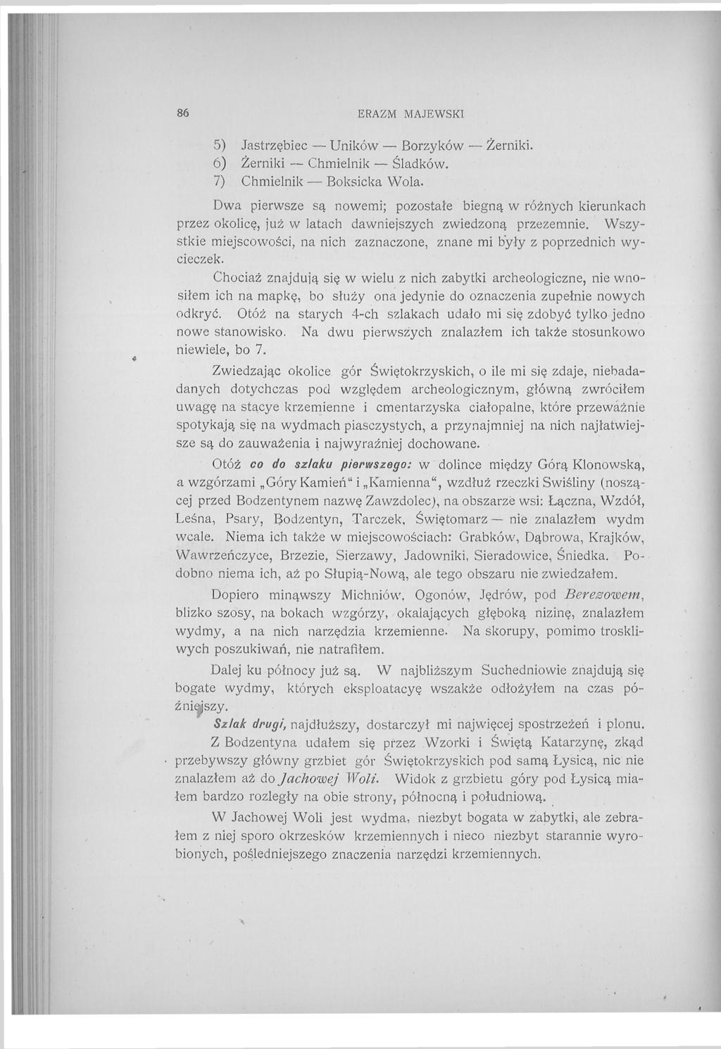 86 ERAZM MAJEWSKI 5) Jastrzębiec Uników Borzyków Żerniki. 6) Żerniki Chmielnik Śladków. 7) Chmielnik Boksicka Wola.