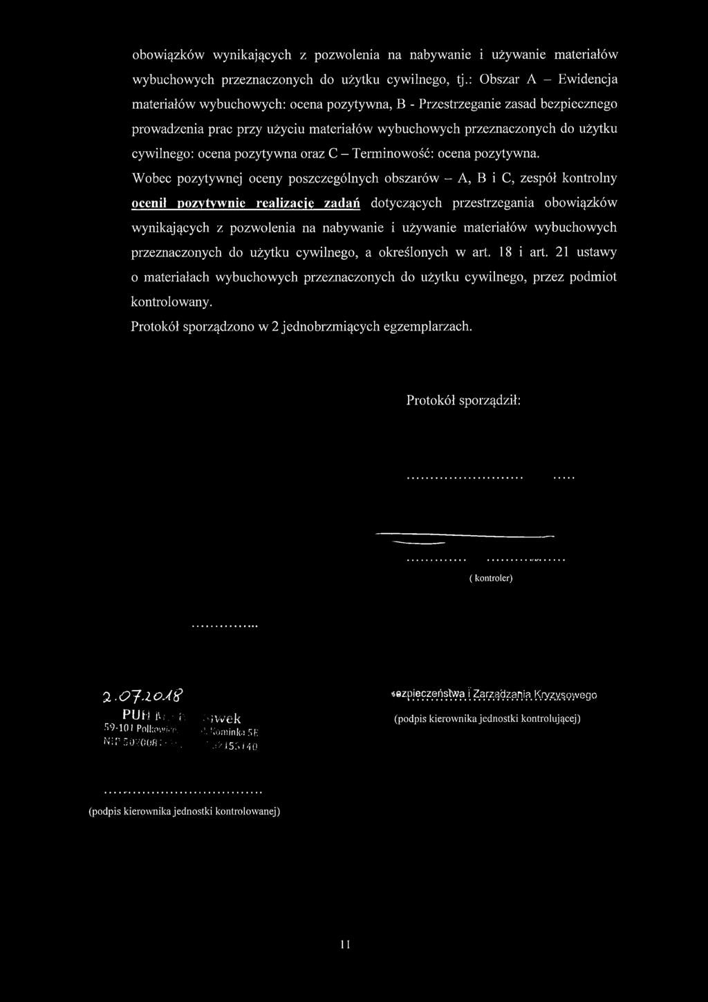 pozytywna oraz C - Terminowość: ocena pozytywna.