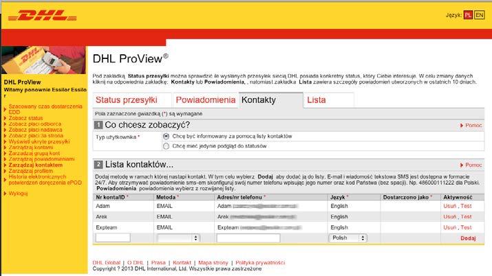 kontakty 7 KONTAKTY W zakładce można zmienić sposób przesyłania informacji przez system.