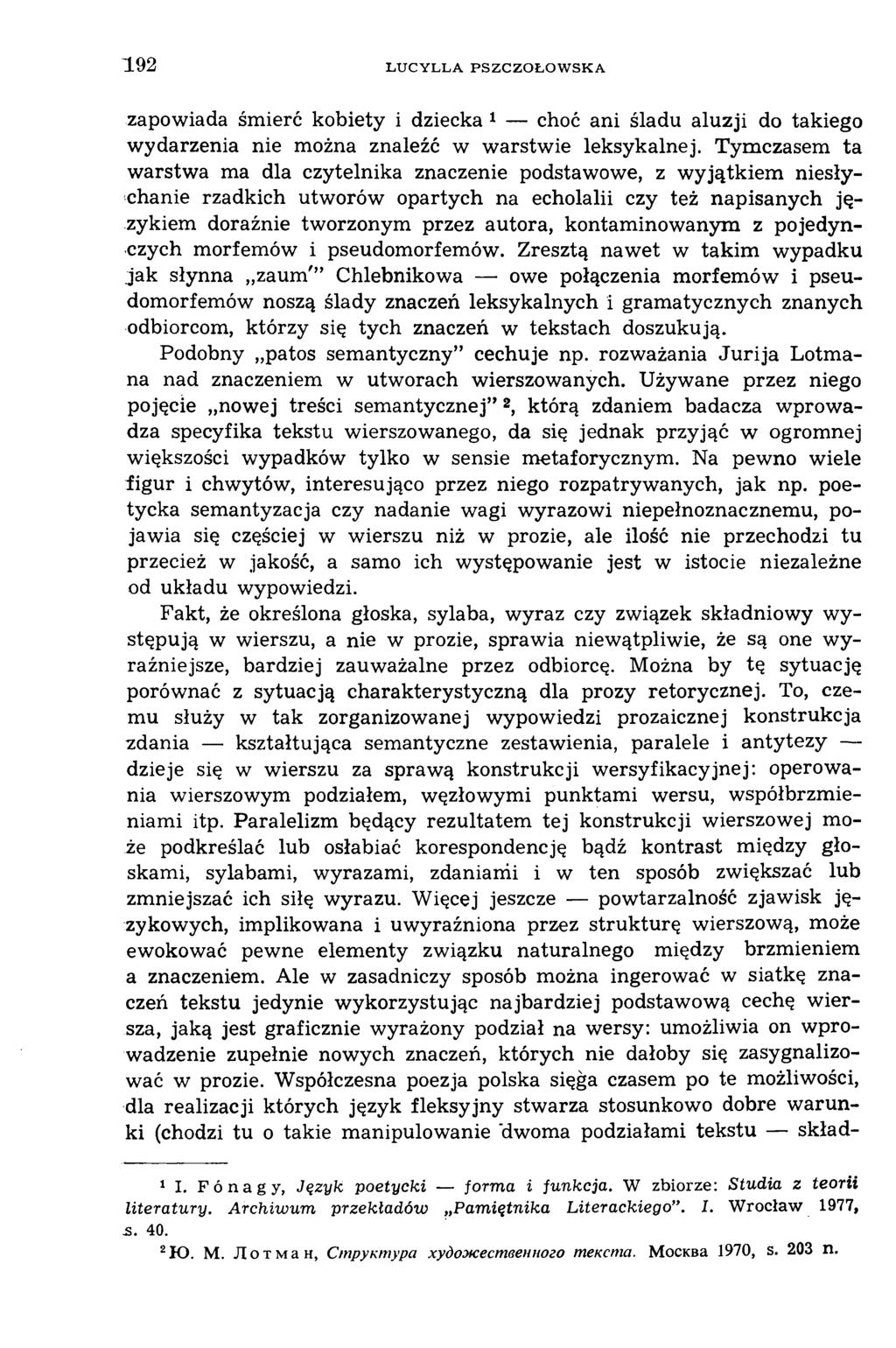 192 L U C Y L L A P S Z C Z O Ł O W S K A zapowiada śmierć kobiety i dziecka 1 choć ani śladu aluzji do takiego wydarzenia nie można znaleźć w warstwie leksykalnej.