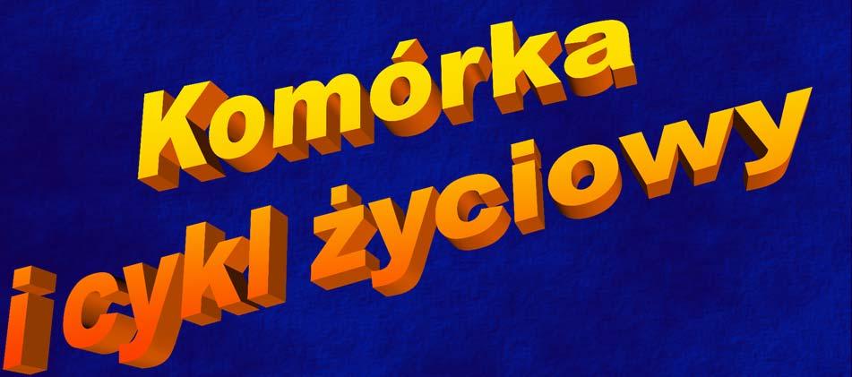 Komórka i cykl życiowy 1 2 Budowa komórki Definicja Komórka prokariotyczna Komórka eukariotyczna Teoria endosymbiozy Pochodzenie chloroplastów