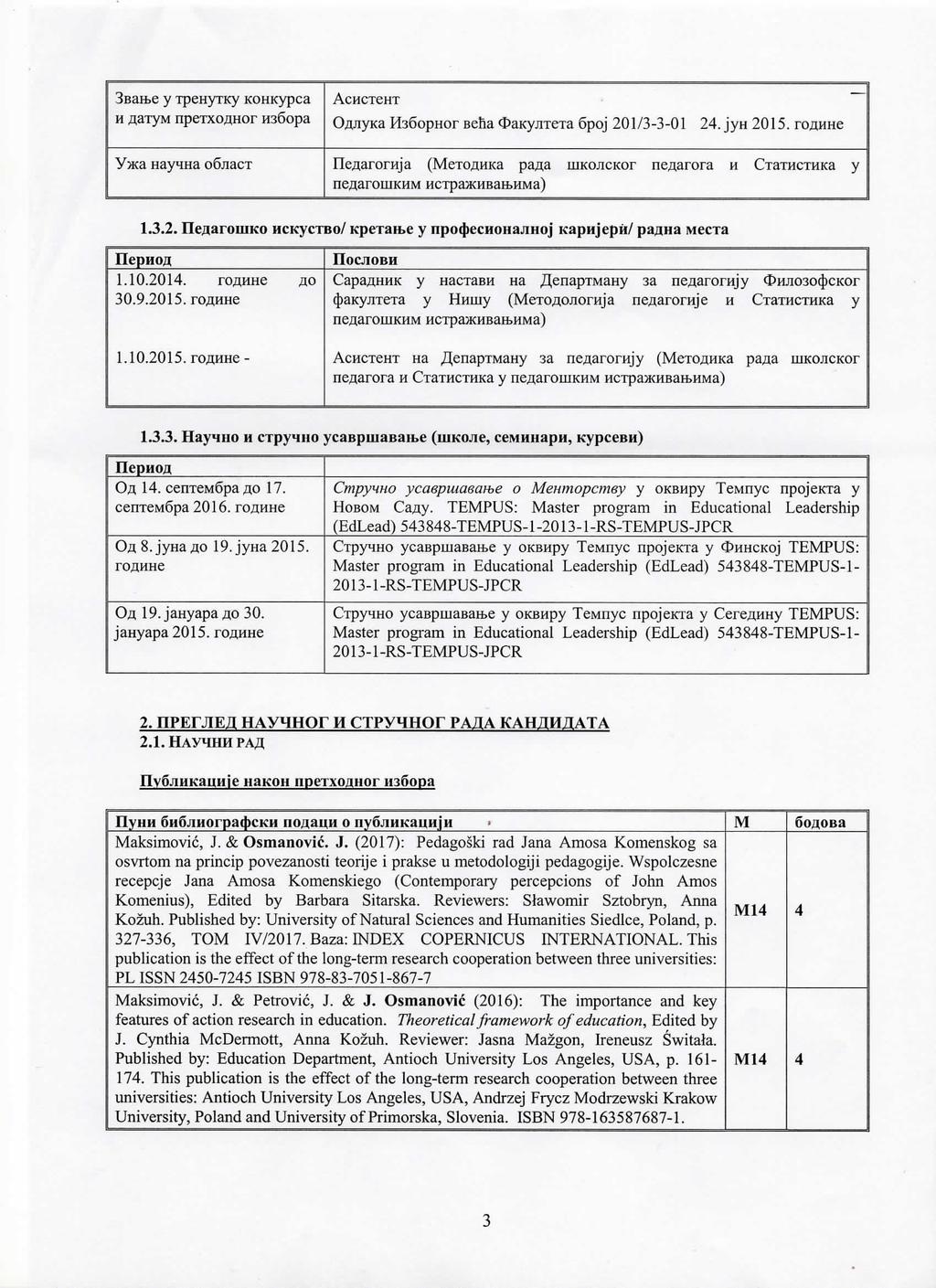 3BaELe y TpeHyTKy KOHI(ypca Acl4cTeHT H HaTyM IIpeTxoHHol` H36opa Oztjlylca H36opHor Beha aky]iteta 6poj 201/3-3-01 24. jyll 2015.