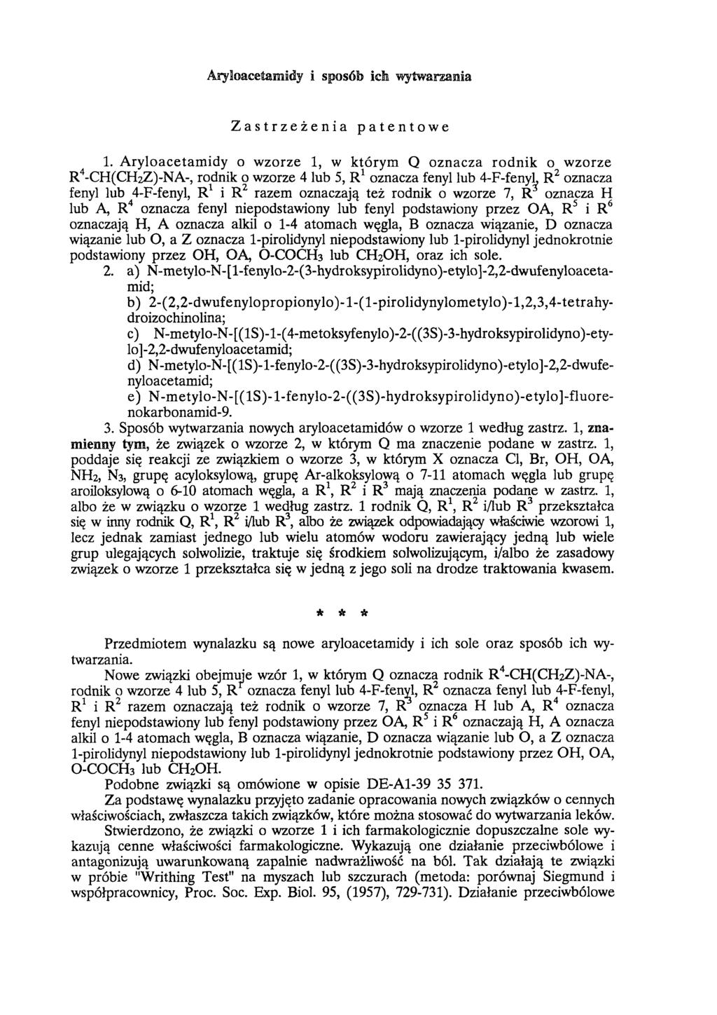 A ryloacetam idy i sp osób ich w ytw arzania Zastrzeżenia patentowe 1.