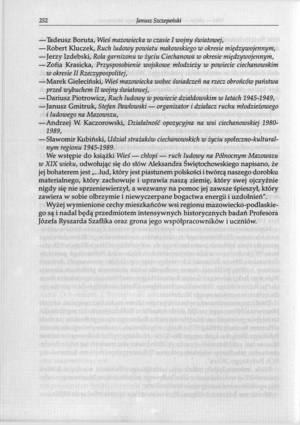 252 Janusz Szczepański Tadeusz Boruta, Wieś mazowiecka w czasie I wojny światowej, Robert Kluczek, Ruch ludowy powiatu makowskiego w okresie międzywojennym, Jerzy Izdebski, Rola garnizonu w życiu