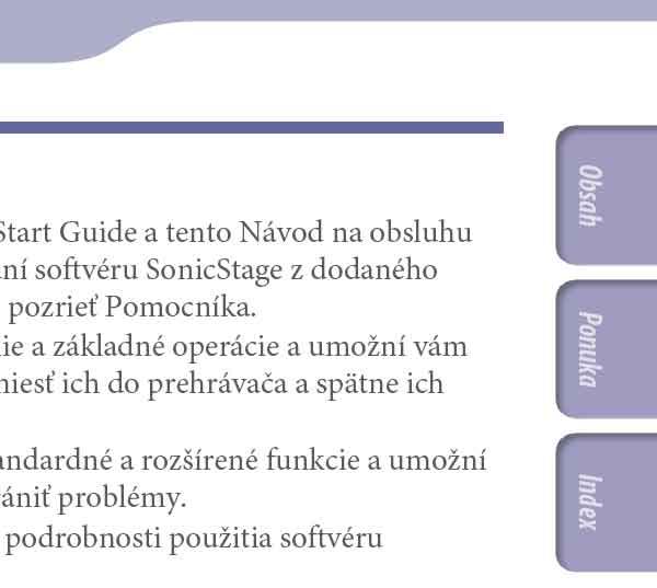 O príručkách S prehrávačom sa dodáva príručka Quick Start Guide a tento Návod na obsluhu vo formáte PDF.