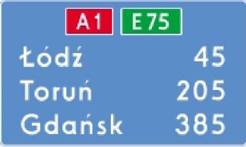 Znaki kierunku i miejscowości j] Poz lian 133 -I- W A4 Wrocław Legnica KaHsi Rieszów Nateciow Wociiawa Kedzierzyn-Kozie ^^^Sirieke Op.