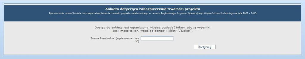 Informacja o sposobie autoryzacji dla Beneficjentów, którzy złożyli wniosek o płatność końcową w wersji MS Word znajduje się w zakończeniu niniejszej instrukcji.