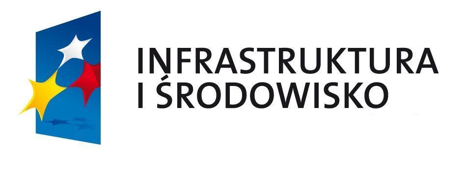 PROGRAM OPERACYJNY PROGRAM INFRASTRUKTURA OPERACYJNY I ŚRODOWISKO 2014-2020 INFRASTRUKTURA I ŚRODOWISKO 2014-2020