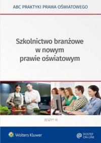 Szczegóły reformy przybliża publikacja z serii ABC Praktyki Prawa Oświatowego: "Szkolnictwo branżowe w nowym prawie oświatowym". Omawia ona m.in.