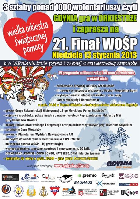 21. Finał Wielkiej Orkiestry Świątecznej Pomocy w Gdyni 13 stycznia 2013 r. po raz 21. zagra Wielka Orkiestra Świątecznej Pomocy - dla ratowania życia noworodków i godnej opieki medycznej seniorów.