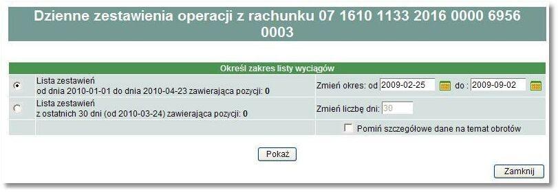 5.2.4. Eksport dziennych zestawień operacji Eksport dziennych zestawień operacji z rachunku dostępny jest w opcji Rachunki poprzez kliknięcie na odnośnik Lista w kolumnie Dzienne zestawienia operacji.