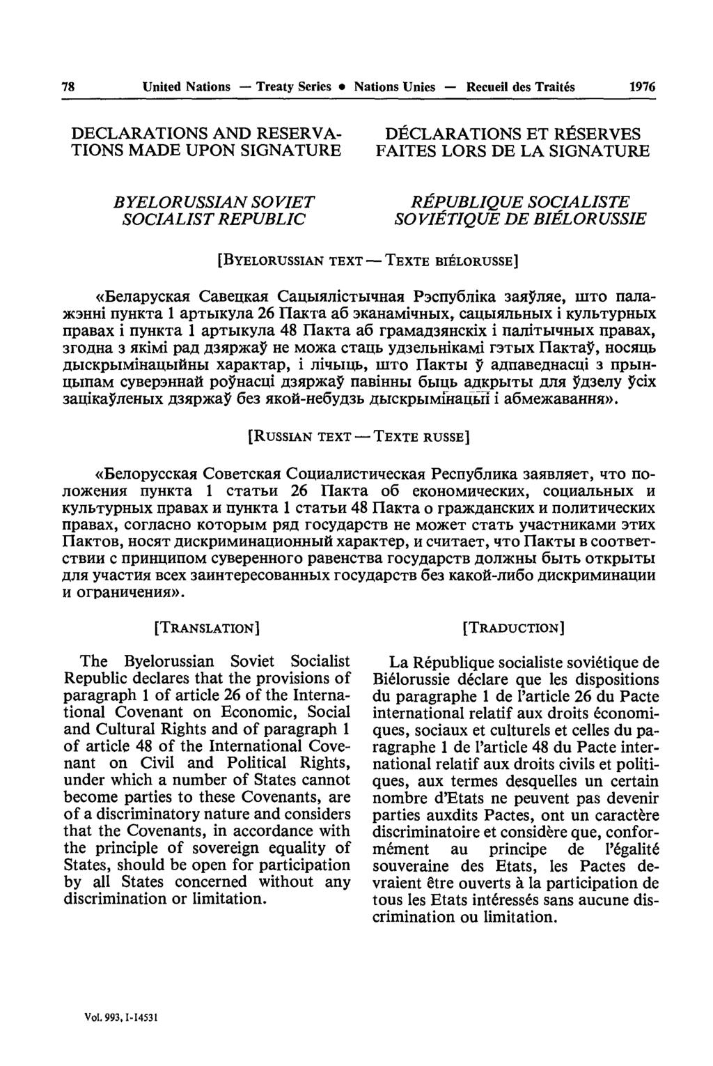 78 United Nations Treaty Series Nations Unies Recueil des Traités 1976 DECLARATIONS AND RESERVA- TIONS MADE UPON SIGNATURE B YELOR USSIAN SO VIET SOCIALIST REPUBLIC DÉCLARATIONS ET RÉSERVES FAITES