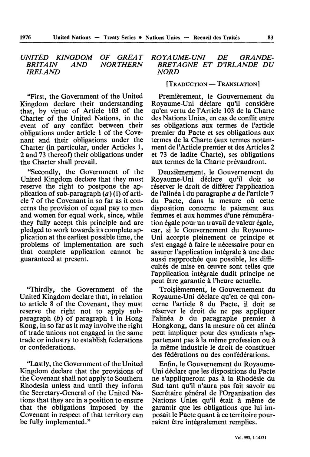 1976 United Nations Treaty Series Nations Unies Recueil des Traités 83 UNITED KINGDOM OF GREAT ROYAUME-UNI DE GRANDE- BRITAIN AND NORTHERN BRETAGNE ET D'IRLANDE DU IRELAND NORD "First, thé Government