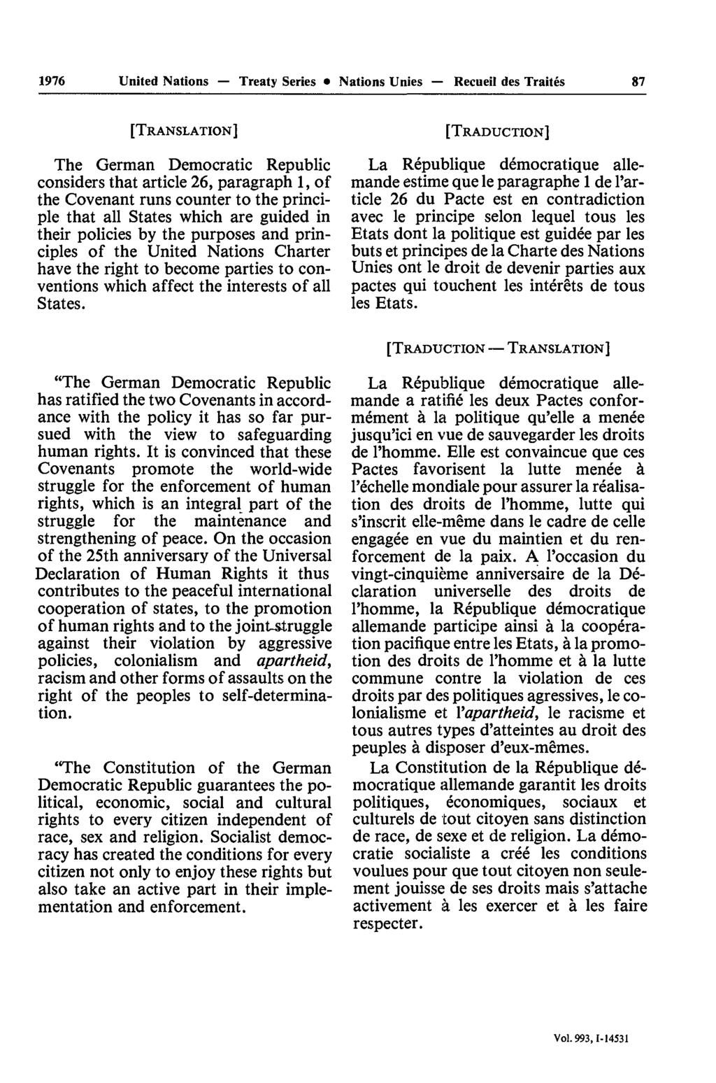 1976 United Nations Treaty Series Nations Unies Recueil des Traités 87 [TRANSLATION] The German Democratic Republic considers that article 26, paragraph 1, of the Covenant runs counter to the princi