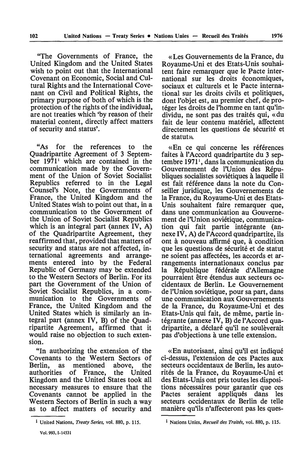102 United Nations Treaty Series Nations Unies Recueil des Traités 1976 "The Governments of France, the United Kingdom and the United States wish to point out that the International Covenant on