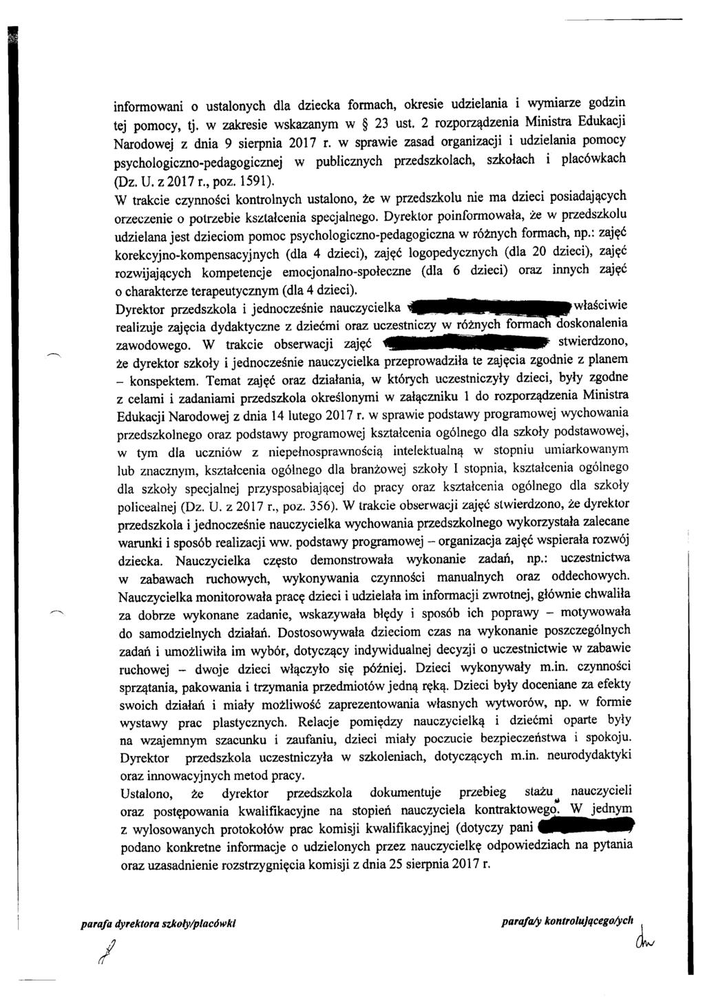 informowani o ustalonych dla dziecka formach, okresie udzielania i wymiarze godzin tej pomocy, tj, w zakesie wskazanym w $ 23 ust, 2 rozporzqdzenia Ministra Edukacji Narodowej z dnia 9 sierpnia 2017