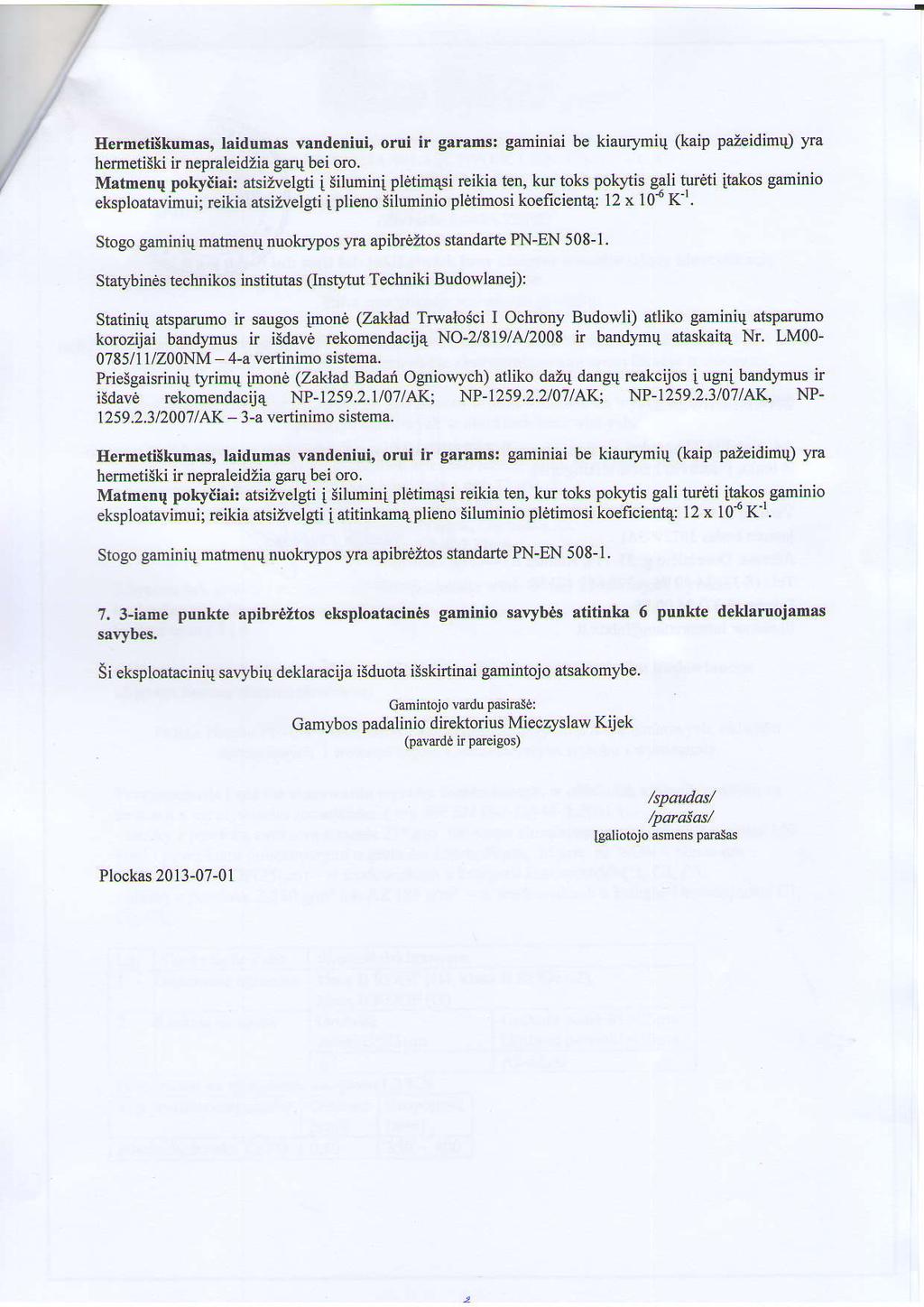 ' Ilermetiikumas' laidumas vandeniui orui ir gamms: garniniai be kiaurymiq (kaip paz idimq) yra, hermetiski ir nepraleidzia garq bei oro.